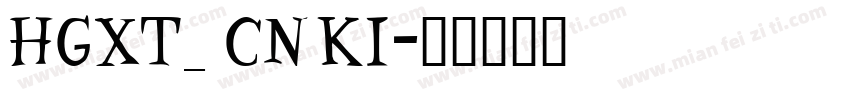 HGXT_ CNKI字体转换